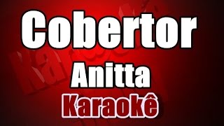 Cobertor -  Anitta - Karaoke