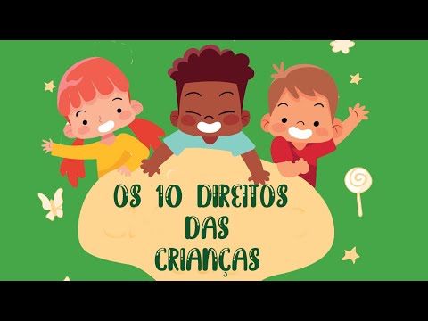 OS 10 DIREITOS DAS CRIANÇAS
