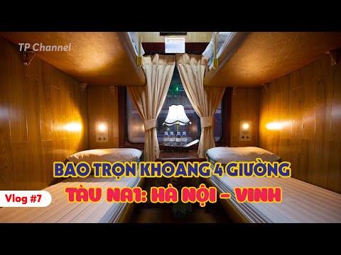 Video Vlog #07: Bao trọn khoang 4 giường nằm hành trình Hà... - youtube
