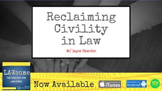 Reclaiming Civility in Law