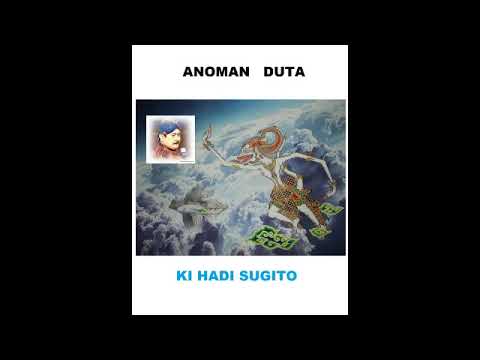 ANOMAN DUTA KI HADI SUGITO FULL