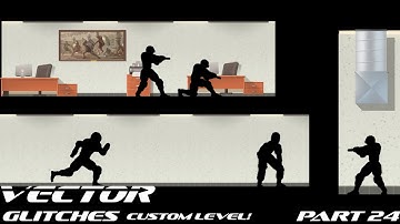 Vector Glitches #24 - In Custom Level "Survivel Men" By Mohammed Taher!