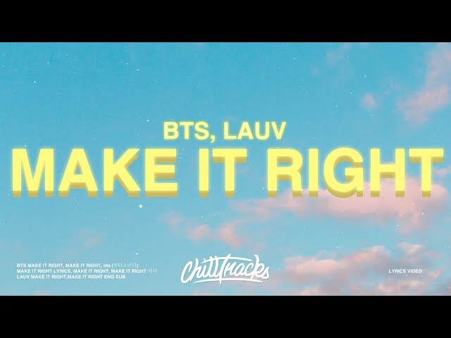 BTS, Lauv - Make It Right (Lyrics/가사) class=