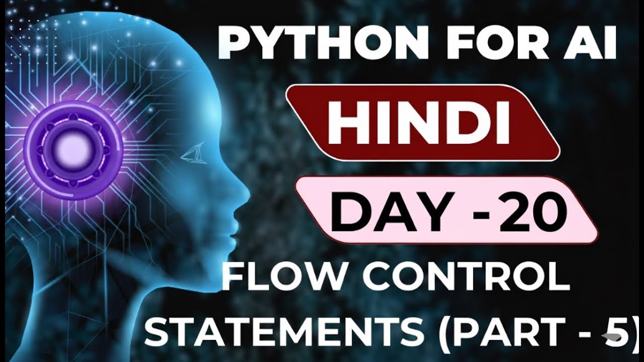DAY-20:- FLOW CONTROL STATEMENTS (Part - 5) - YouTube