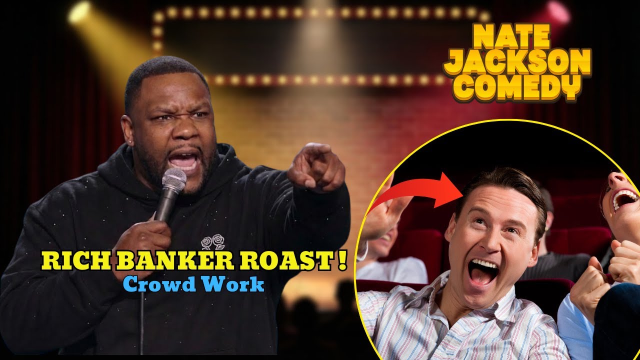 (Comedy) Nate Jackson Crowd Work: Destroys Rich Banker Who Can't Rhyme!