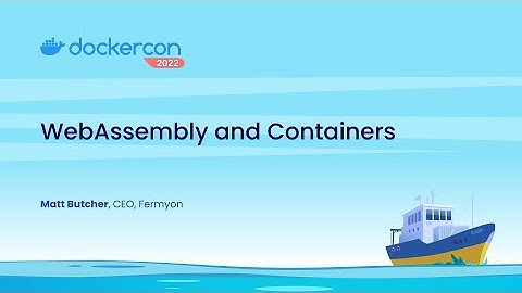 WebAssembly and Containers