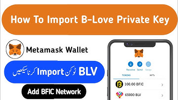 How To Import B-Love Private Key on Metamask | Add BFIC  Network & BLV Token On Metamask Wallet