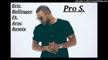*New 2018* Eric Bellinger ft ARoc (REMIX) Produced by Pro s.