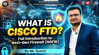 What is Cisco FTD? 🔥 Full Introduction to Next-Gen Firewall (NGFW) | CCIE HUB