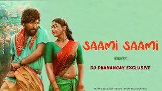 Saami Saami - Remix | Dj Dhananjay Exclusive