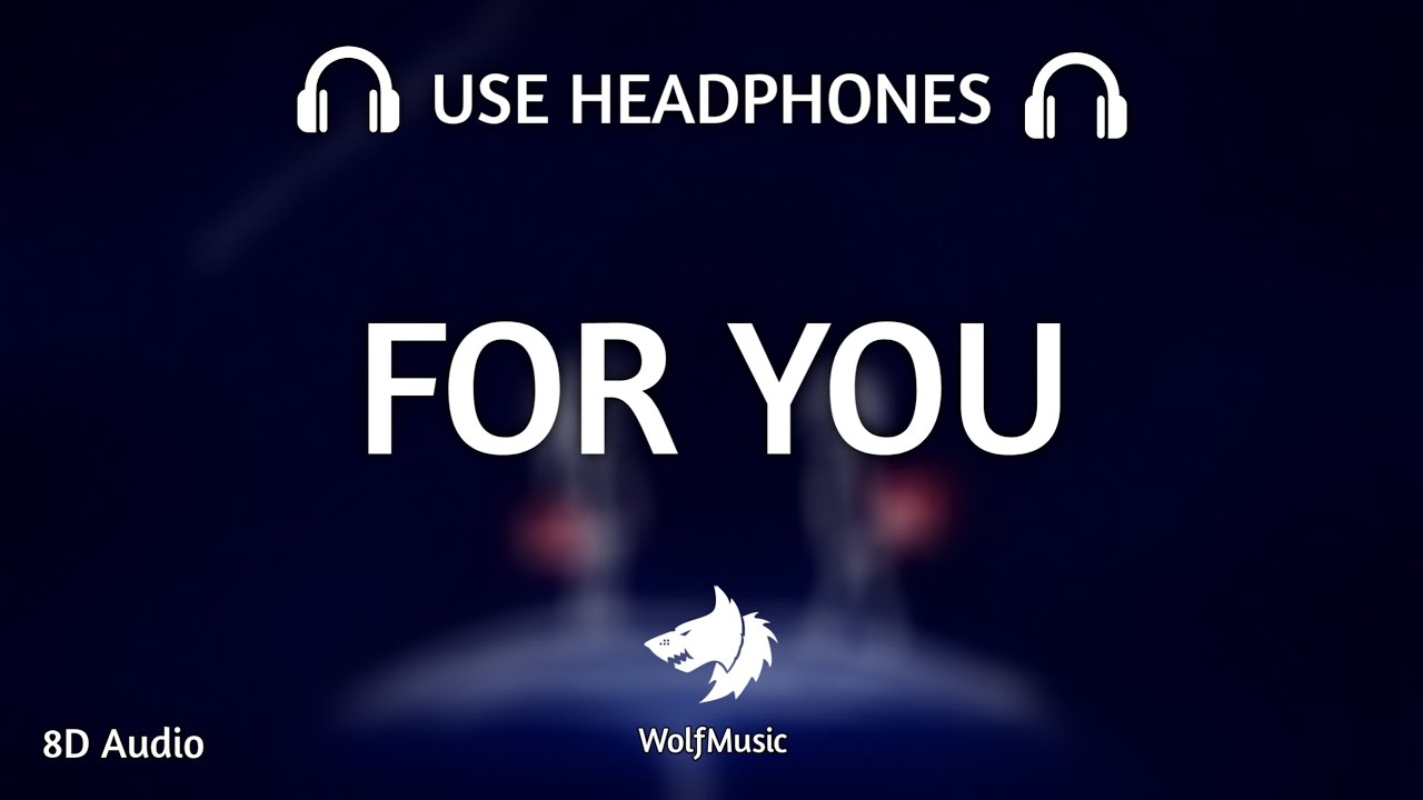 Trevor Daniel - For You (8D AUDIO)