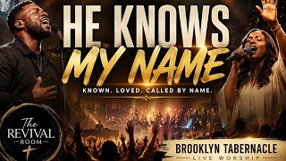 Brooklyn Tabernacle | He Knows My Name 