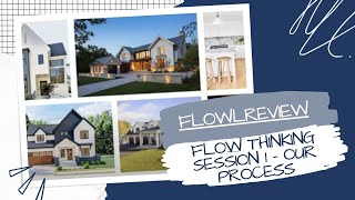 FLOW THINKING SESSION 1 - OUR PROCESS