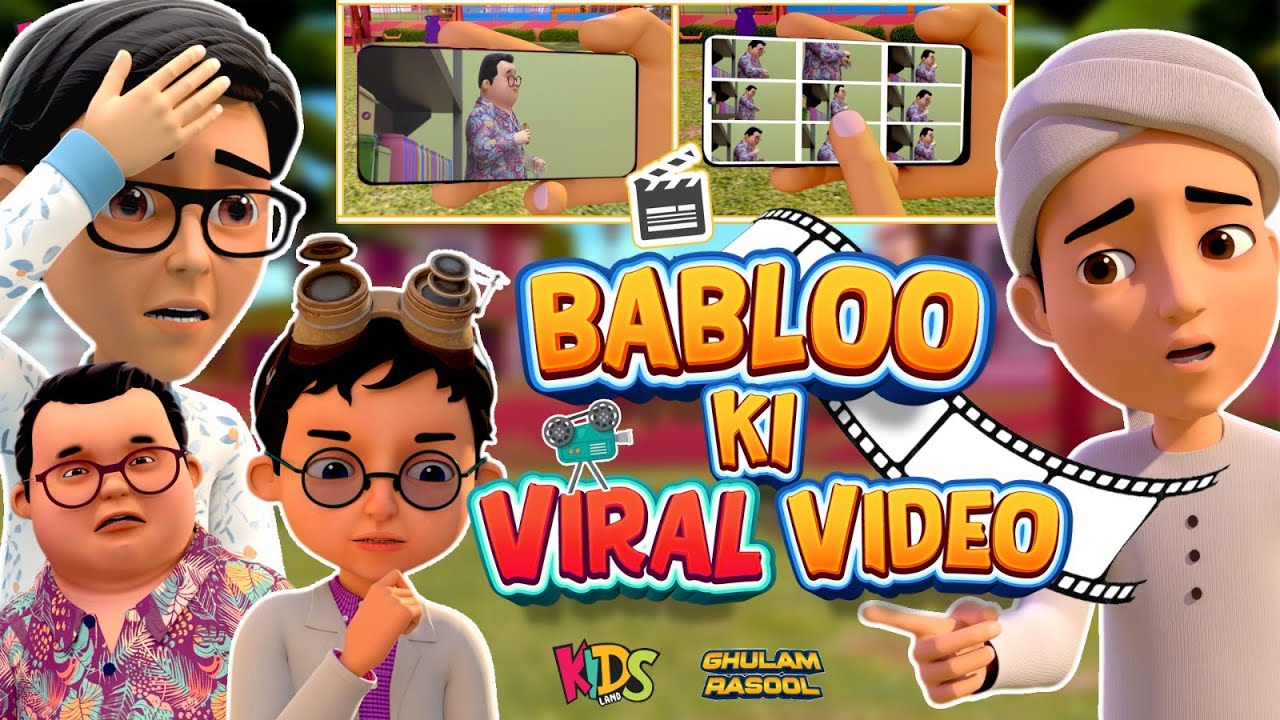 Babloo Ki Viral Video   New Episode 2024  Ghulam Rasool Cartoon Series  3D Animation Cartoon