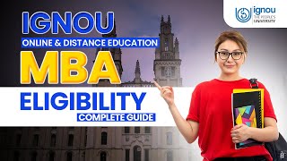 Eligibility Criteria of Online and Distance MBA From IGNOU