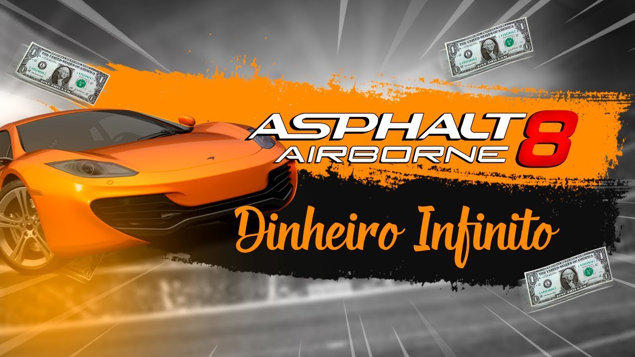ASPHALT 8 AIRBORNE V4.0.0L DINHEIRO INFINITO - YouTube