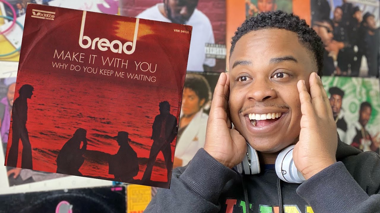 BREAD - MAKE IT WITH YOU | REACTION