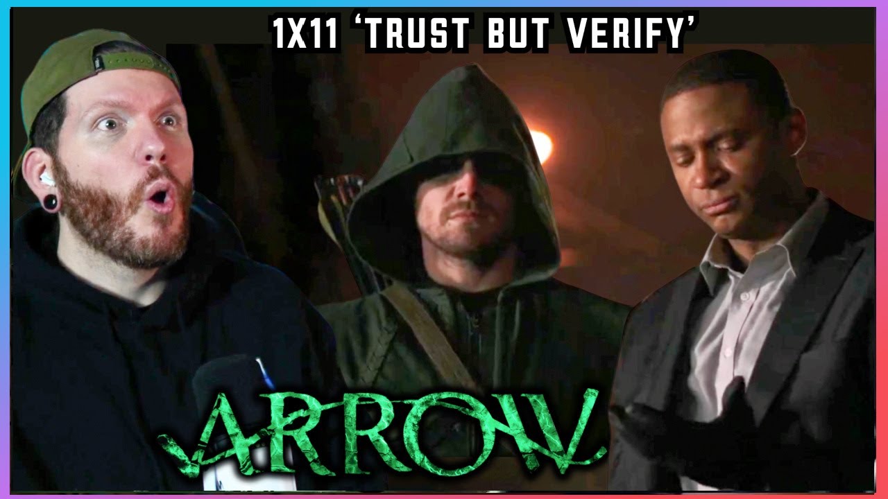 First time watching ARROW 1x11 'Trust But Verify' REACTION