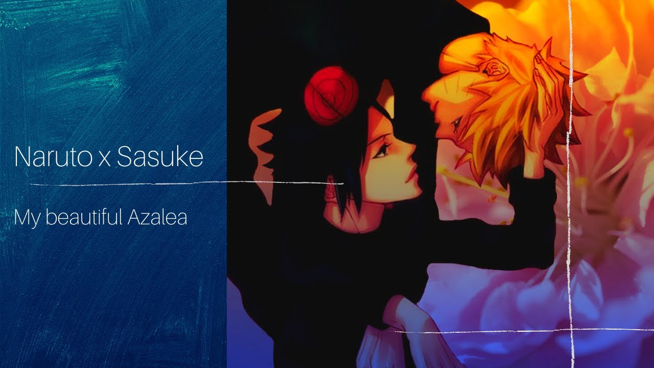[Naruto x Sasuke] - My beautiful Azalea - [OS] - REMAKE