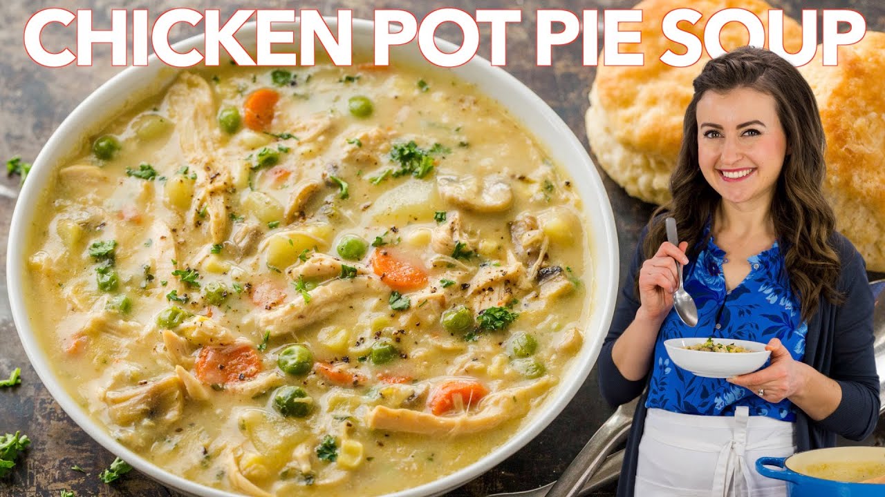 Chicken Pot Pie Soup (VIDEO) 