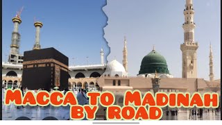 (Late Upload) MAKKAH TO MADINAH BY ROAD