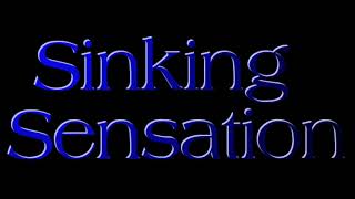 Sinking Sensation