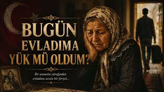BUGÜN EVLADIMA YÜK MÜ OLDUM? 💔 | En Duygusal Anne Şarkısı | Anatolian Symphonic Folk 2026