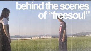 Pasteboard - Freesoul Behind The Scenes