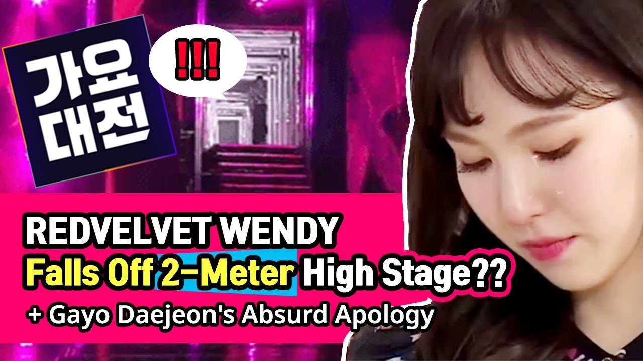 Red Velvet Wendy Falls Off 2 Meter High Stage Gayo Daejeon Accident 레드벨벳 웬디 부상 골절 사고 Youtube