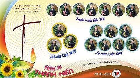 MTG Thủ Đức - Thánh lễ tạ ơn Khấn Lần Đầu, Mừng Kim Khánh, Ngân Khánh Năm 2023