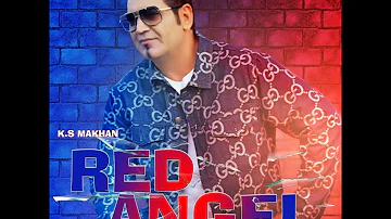 New song ks makhan Red angel @ksmakhan2577  @SinggaMusicOfficial @JasmineSandlasOfficial