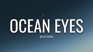 Billie Eilish - Ocean Eyes (Lyrics)