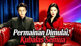 Permainan Dimulai, Kubalas Semua#dramabox