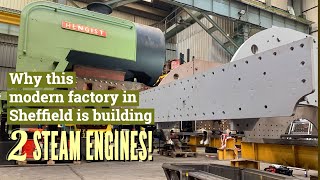 One modern Sheffield factory  building two brand new steam engines. A short film by Tom Ingall