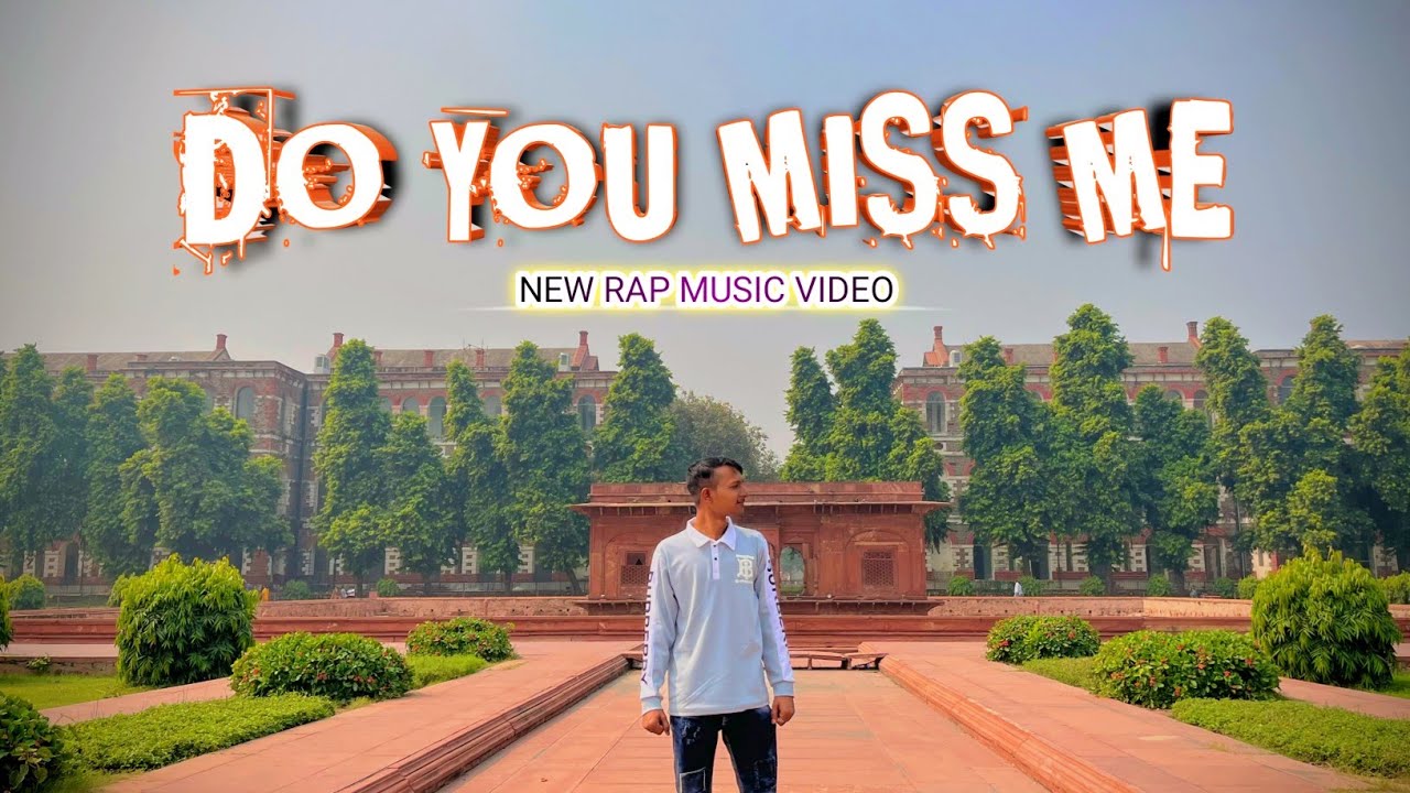 Do You Miss Me | Akki | official Rap music Video | Latest New Rap Song ...
