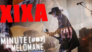 La Minute Du Melomane - Xixa