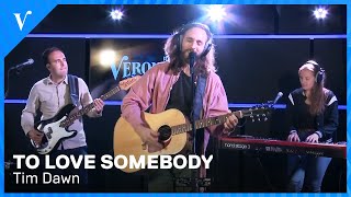 Tim Dawn - To Love Somebody | Radio Veronica