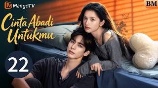 【Bm/En Sub】Cinta Abadi Untukmu Ep22 Love For Youditakdirkan Untuk Bertemu Lagi Dan Kekal Bersama Resimi