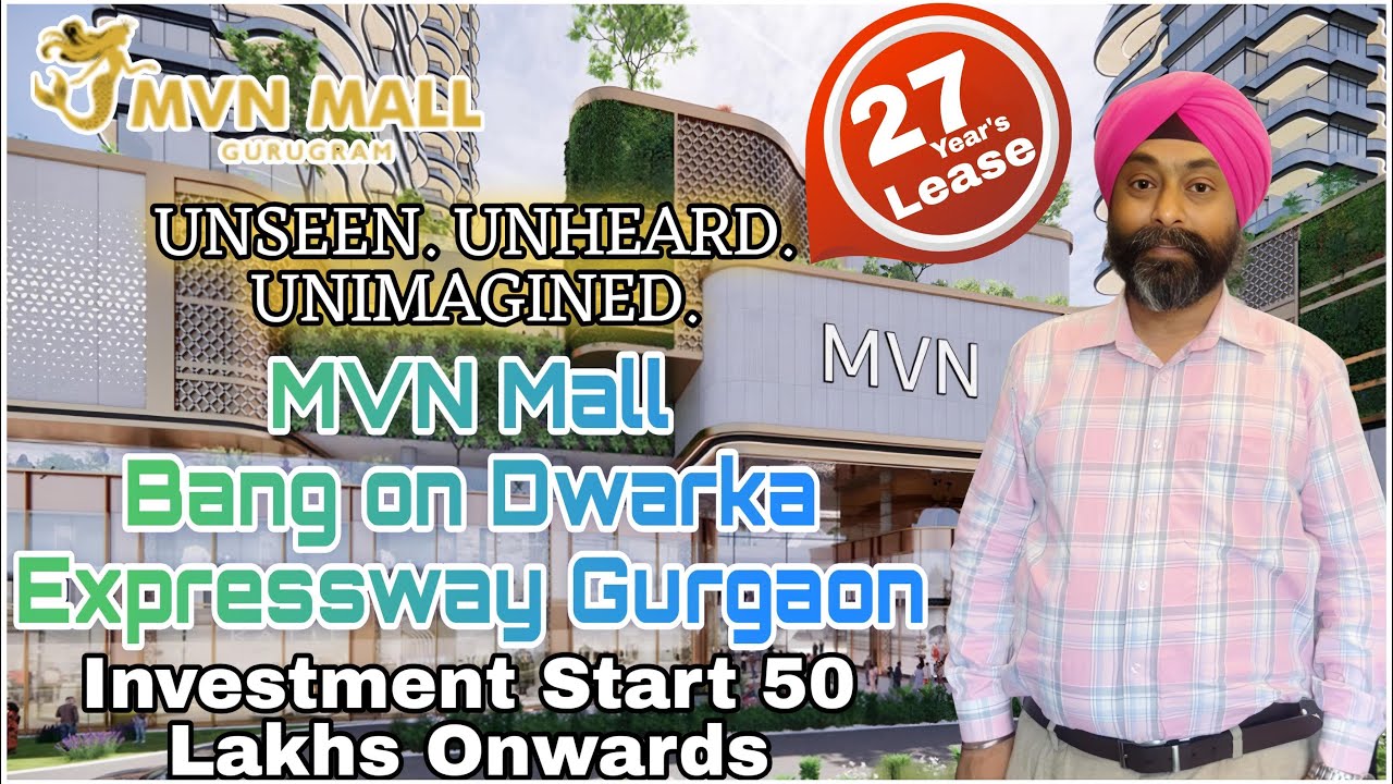 MVN Mall | 9319502014 | World Class Mall for Gurgaon | Opposite Global City | Bang on Dwarka Ex-way