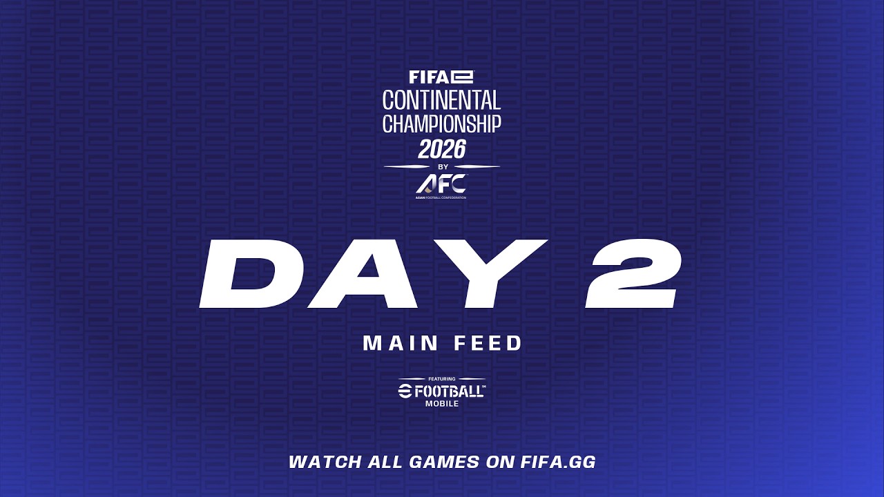 FIFAe Continental Championship 2026 Asia ft. eFootball Mobile - Day 2 - GROUP STAGE
