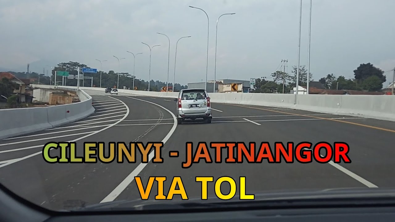 CILEUNYI - JATINANGOR VIA TOL  ||  TERNYATA JAUH