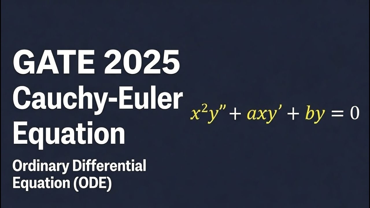 GATE 2025 Cauchy–Euler Equation | ODE Solved Question 