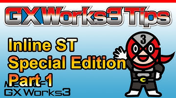 【GX Works3】Inline ST Special Edition Part 1