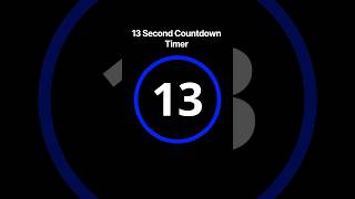 13 Second Timer With Relaxing Sound | #13secondcountdowntimer #13second #13secondtimer #countdown 13