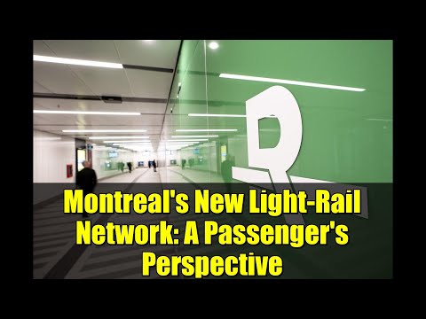 Montreal S New Light Rail Network A Passenger S Perspective 