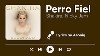 Shakira  Perro Fiel Ft Nicky Jam letras