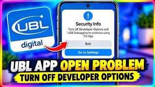 UBL Digital App Open Problem Solved 2026 | Turn Off Developer Options & USB Debugging