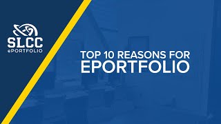 SLCC ePortfolio - Top 10 Reasons for ePortfolio