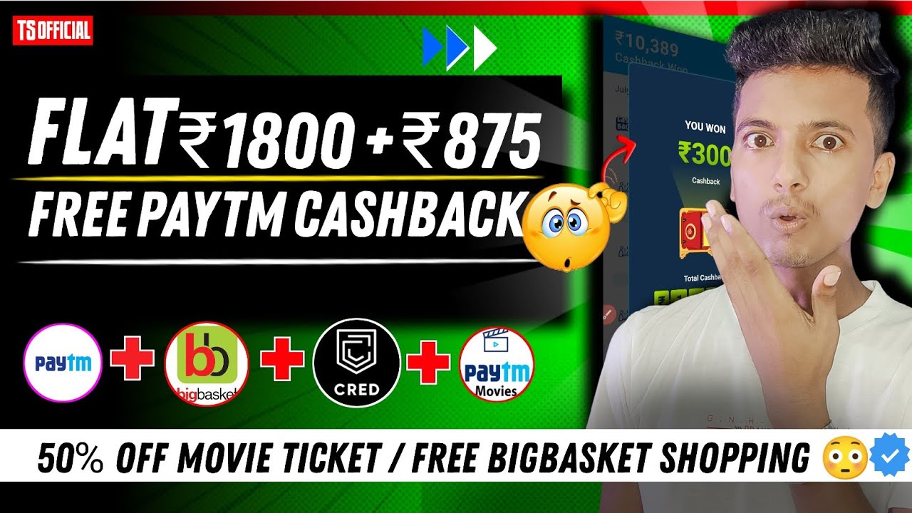 Paytm Biggest Loot Flat ₹1800 CB | Bigbaskte Free Shopping Offer | Cred Offer | 50% Off Movie Ticket