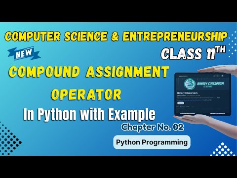 044 Compound Assignment Operator Chapter 2 Class 11th Computer Science and Entrepreneurship